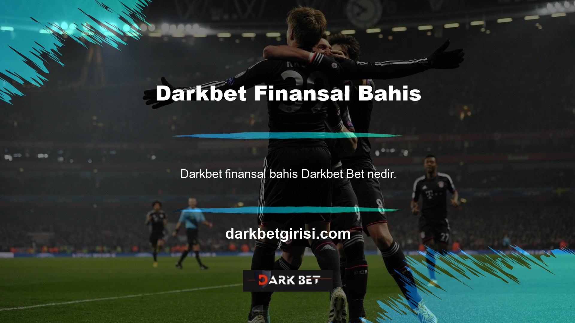 Darkbet Financial Bet nedir? Döviz kurlarındaki değişikliklere veya bu sektördeki değerli hammaddelerin mevcudiyetine yanıt verebilirsiniz