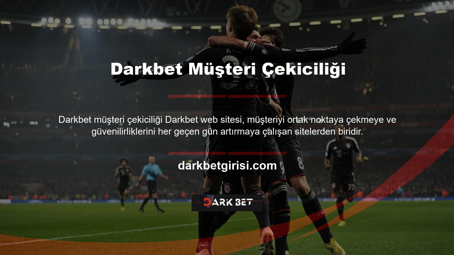 Darkbet ayrıca canlı bahis sitesi TV özelliği, güvenilirlik, en son girişler, bonuslar gibi kendi özelliğini tanıttı